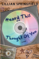 Heard This and Thought of You 1069044016 Book Cover