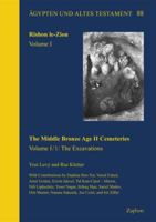 Rishon Le-Zion. Volume I: The Middle Bronze Age II Cemeteries (Volume I/1: The Excavations + Volume I/2: Finds and Conclusions) 3963270268 Book Cover
