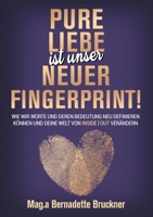 Pure Liebe IST unser neuer Fingerprint! 334715875X Book Cover