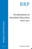 Secularisation in Australian Education Since 1910 9004503471 Book Cover