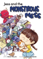 Jess and the Monstrous Mess 1960137514 Book Cover