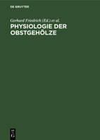 Physiologie der Obstgehölze (German Edition) 3112651715 Book Cover