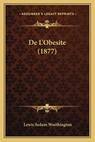 De L'Obesite (1877) 1147836302 Book Cover