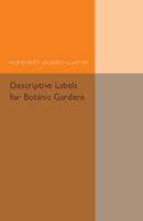 Descriptive Labels for Botanic Gardens 1107504821 Book Cover