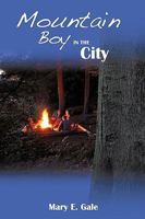 Mountain Boy in the City 1440167737 Book Cover
