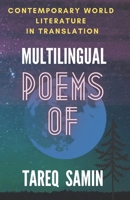 Multilingual Poems of Tareq Samin: Contemporary World Poetry Collection B0C5PCYGC8 Book Cover