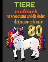 TIERE MALBUCH: 80 ZEICHNUNGEN ALLER TIERE FÜR ERWACHSENE UND KINDER (German Edition) B087R82LR9 Book Cover