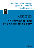 The Relational Gaze on a Changing Society 3631792964 Book Cover