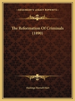 The Reformation Of Criminals 116959106X Book Cover