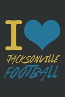 I Love Jacksonville Football: 6x9 inch lined ruled paper notebook notes 167688792X Book Cover