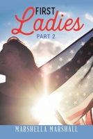 First Ladies of Usa: Part 2 1532076258 Book Cover