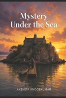 MYSTERY UNDER THE SEA 106804151X Book Cover