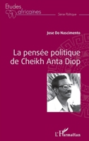 La pensée politique de Cheikh Anta Diop (Nouvelle édition) (Études Africaines) (French Edition) 234322627X Book Cover