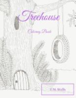 Treehouse Coloring Book 0994808437 Book Cover