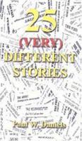 25 (Very) Different Stories 1594532222 Book Cover