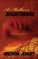 A Mother's Nightmare: the building of a case 1432770632 Book Cover
