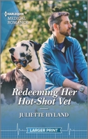 Redeeming Her Hot-Shot Vet 1335737758 Book Cover