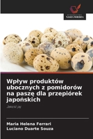 Wplyw produktów ubocznych z pomidorów na pasze dla przepiórek japonskich (Polish Edition) 6208566932 Book Cover