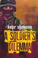 A Soldier's Dilemma 1690826282 Book Cover