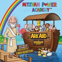 Mitzvah Power Academy: Ark Aid, A Shabbat Story 1967634149 Book Cover