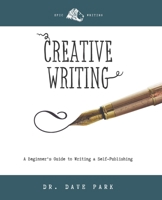 Creative Writing: Beginner's Guide to Writing and Self-publishing B08HTP4PQN Book Cover