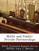 NASA and Public-Private Partnerships 1287262333 Book Cover