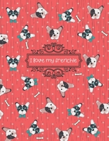 I Love My Frenchie: French Bulldog Habit tracker and journal 1654907197 Book Cover