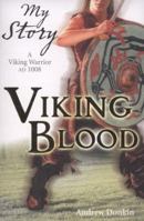 Viking Blood: A Viking Warrior, 1008 AD 0545986656 Book Cover