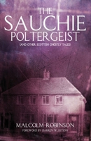 The Sauchie Poltergeist 1916596428 Book Cover