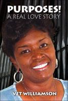 Purposes! a Real Love Story 1424153123 Book Cover