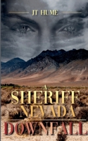 A Sheriff in Nevada: Downfall (The Sheriff in Nevada Books) B0F1DX9XVB Book Cover