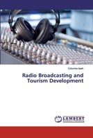 Radio Broadcasting and Tourism Development 6200324638 Book Cover