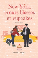 New York, coeurs blessés et cupcakes B09TDQ23NZ Book Cover