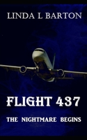 Flight 437: The Nightmare Begins 1698386435 Book Cover