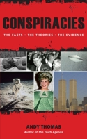 The Ultimate Guide to Conspiracies: The Truth Behind the Theories 1780285086 Book Cover