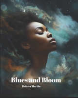 Blues and Bloom B0CTZNMBBK Book Cover