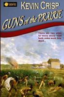 Guns of the Prairie 1539498980 Book Cover