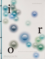 Iro: The Essence of Color in Japanese Design 1838665331 Book Cover