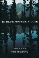 In Blue Mountain Dusk 091308932X Book Cover