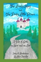 The Lonely King and The Poopy Little Prince: A Tale of Both an Heir and an Err B0G6FHCY8B Book Cover