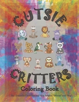 Cutsie Critters Coloring Book 1667898868 Book Cover