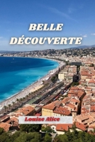 BELLE DÉCOUVERTE: Conseils d'initiés pour découvrir le glamour, la cuisine et le littoral comme jamais auparavant (French Edition) B0F84YL616 Book Cover