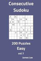 Consecutive Sudoku Puzzles - Easy 200 Vol. 1 172589114X Book Cover
