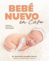 Bebé nuevo en casa: Manual instructivo para padres (Spanish Edition) B0CN3W6DSW Book Cover