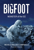Big Foot: Monster of The Ice B0CTXJ65BN Book Cover
