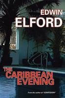 The Caribbean Evening 0955977010 Book Cover