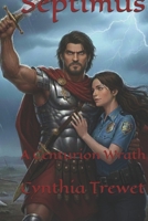 Septimus: A Centurion Wrath B0GFDKPZXW Book Cover