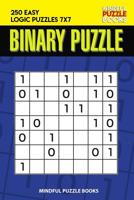 Binary Puzzle: 250 Easy Logic Puzzles 7x7 1097940667 Book Cover