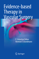 Evidence-based Therapy in Vascular Surgery 3319471473 Book Cover