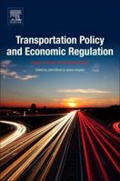 Transportation Policy and Economic Regulation: Essays in Honor of Theodore Keeler 0128126205 Book Cover